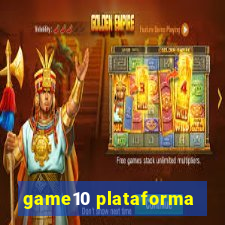 game10 plataforma